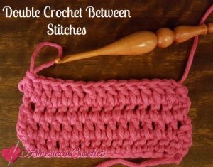 Double Crochet Between Stitches