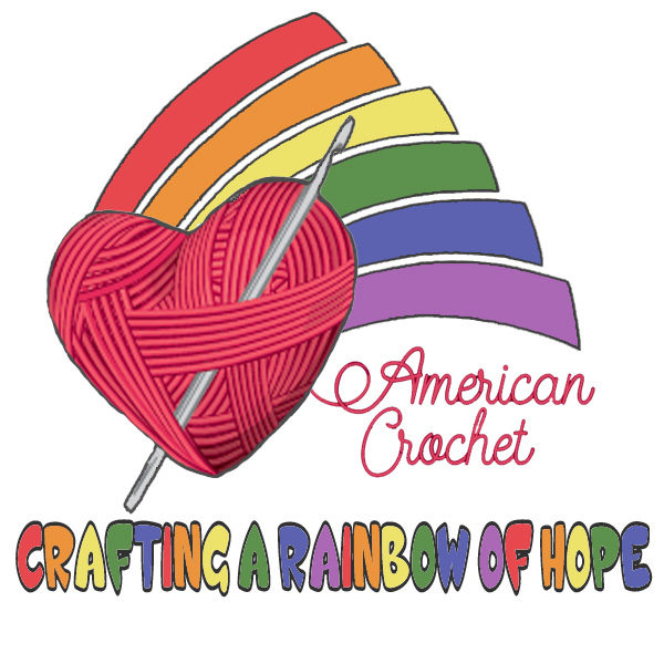 Crafting a Rainbow of Hope Charity Organization | American Crochet @americancrochet.com #charity #craftingarainbowofhope
